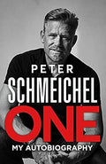 One: My Autobiography - Peter Schmeichel