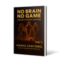 No Brain No Game: Junior Players Edition – Part III