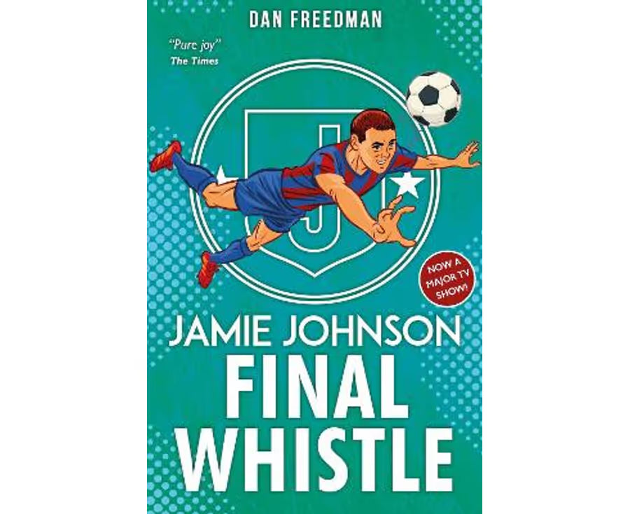 Final Whistle (Jamie Johnson Book 6) - Dan Freedman