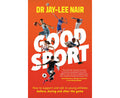 Good Sport – Dr Jay-Lee Nair