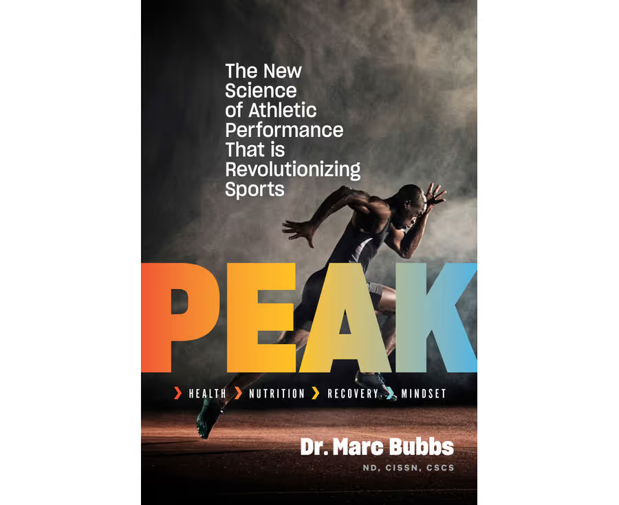 Peak: The New Science of Athletic Performance – Dr. Marc Bubbs