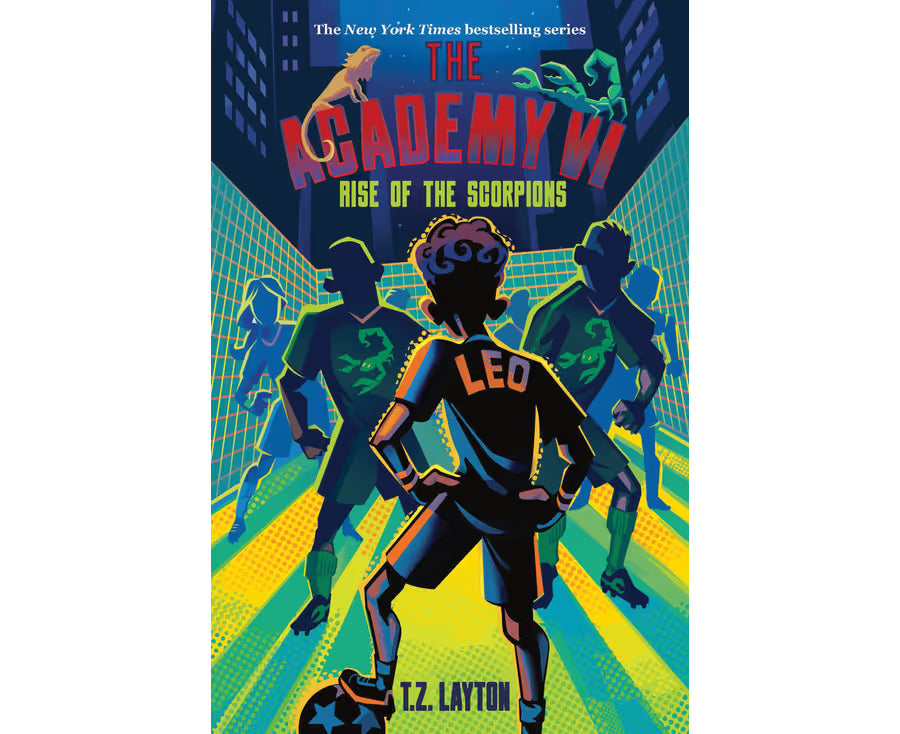 The Academy VI: Rise of the Scorpions – T.Z. Layton