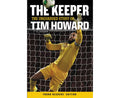 The Keeper – The Unguarded Story of Tim Howard Young Readers’ Edition – Tim Howard