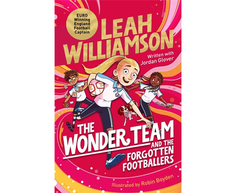 The Wonder Team And The Forgotten Footballers (#1) - Leah Williamson